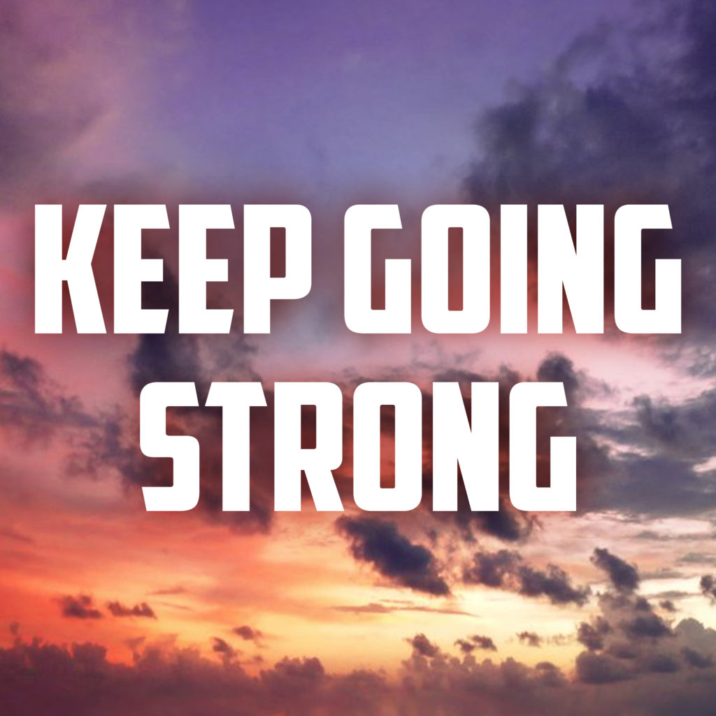 Keep Going Strong Lyrics